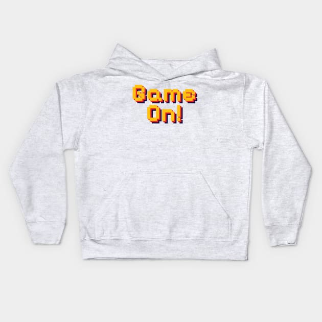 Game On! Pixel Game Typography Kids Hoodie by syahrilution